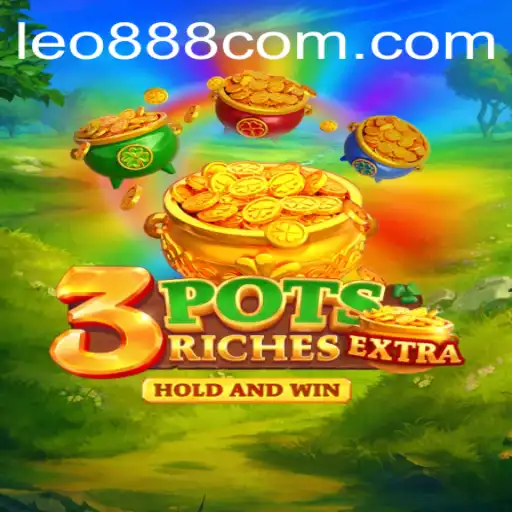 Discovering the Thrills of 3potsExtra: A New Era in Gaming with LEO 888