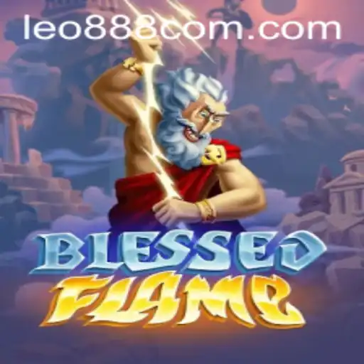 Unveiling BlessedFlame and the Allure of LEO 888: A Thrilling New Adventure