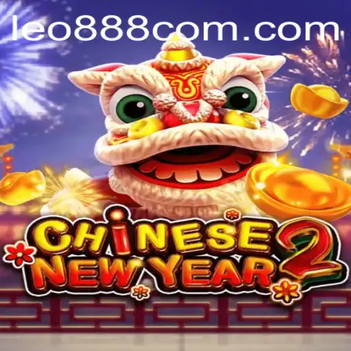 Dive into the Exciting World of CHINESENEWYEAR2: A Festive Gaming Experience with LEO 888
