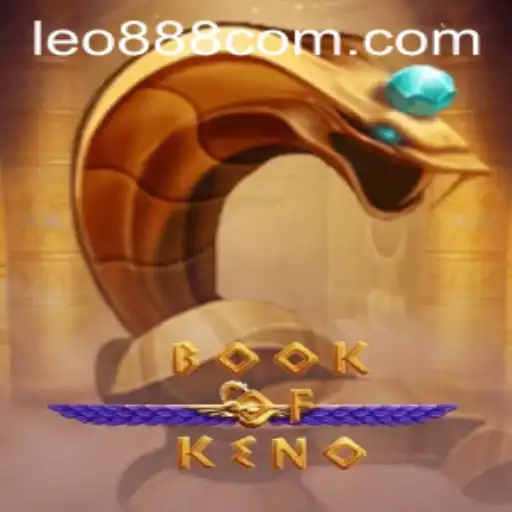 Discovering the Thrills of BookOfKeno with LEO 888