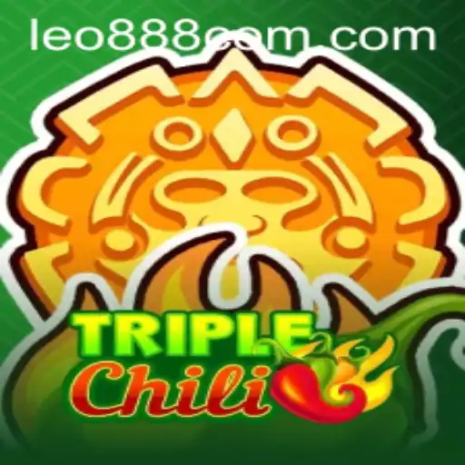 Exploring the Excitement of TripleChili and the Legendary LEO 888