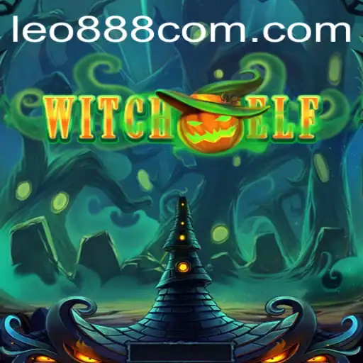 Discover the Enchanting World of WitchElf: Unveiling the Mysteries of LEO 888